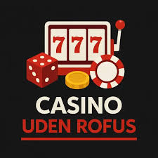 Casino Uden ROFUS En Guide til Spil uden Begrænsninger 1542730597 Casino Uden ROFUS En Guide til Spil uden Begrænsninger 1542730597